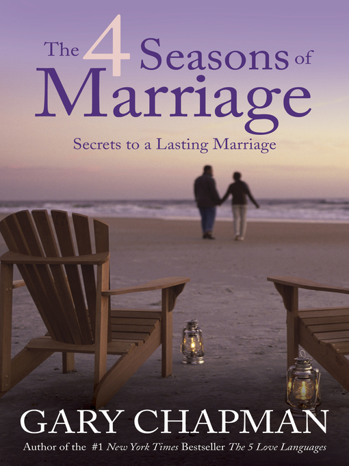 Title details for The 4 Seasons of Marriage by Gary Chapman - Wait list